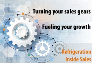 Go with the proven winner Refrigeration Inside Sales turning your sales gears and fueling your grown.